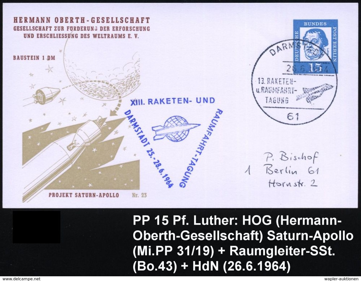 61 DARMSTADT/ 13.RAKETEN-/ U.RAUMFAHRT-/ TAGUNG 1964 (26.6.) SSt = Raumgleiter + HdN Auf Serie PP 15 Pf. Luther: HERM.-O - Andere & Zonder Classificatie