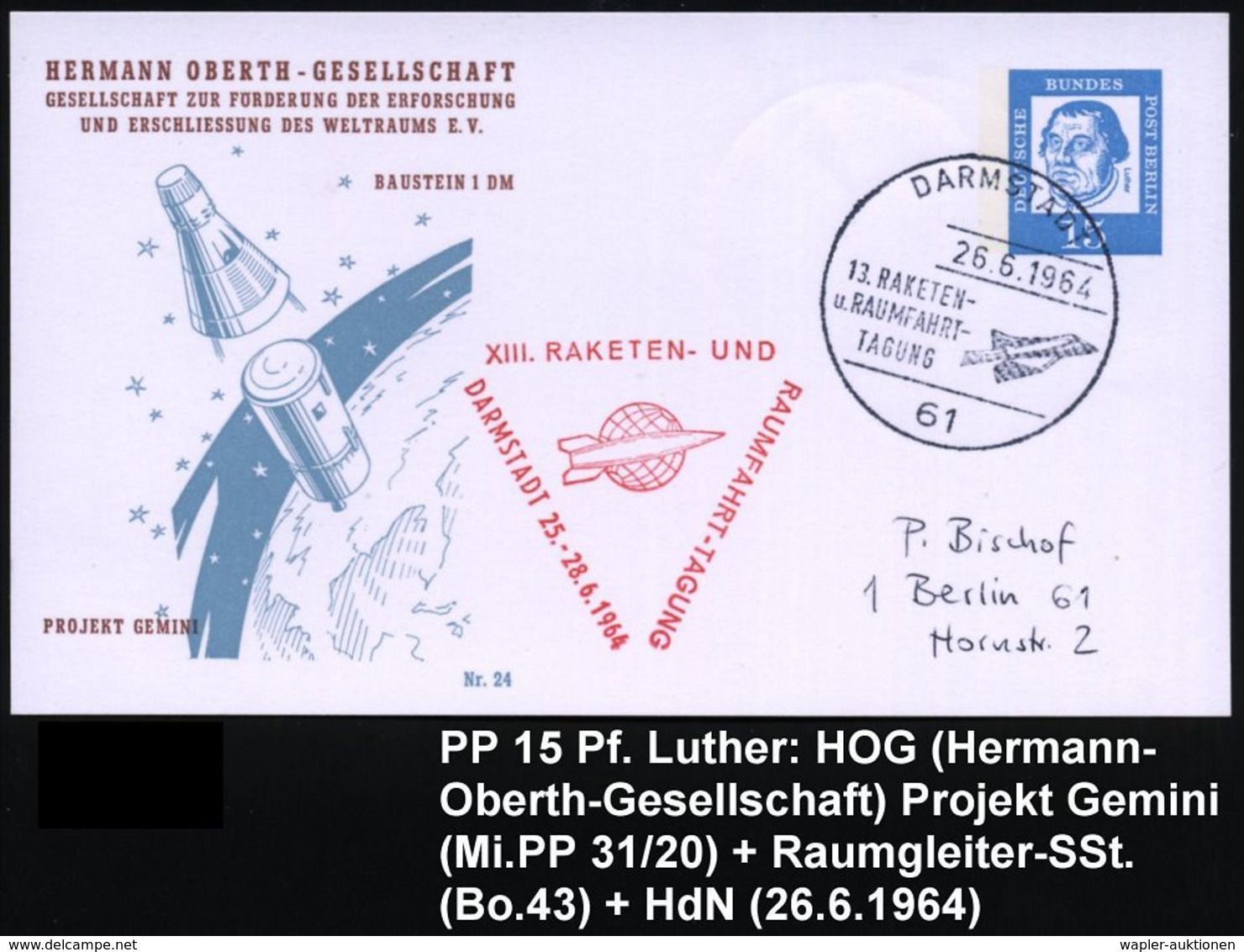 61 DARMSTADT/ 13.RAKETEN-/ U.RAUMFAHRT-/ TAGUNG 1964 (26.6.) SSt = Raumgleiter + HdN Auf Serie PP 15 Pf. Luther: HERM.-O - Andere & Zonder Classificatie