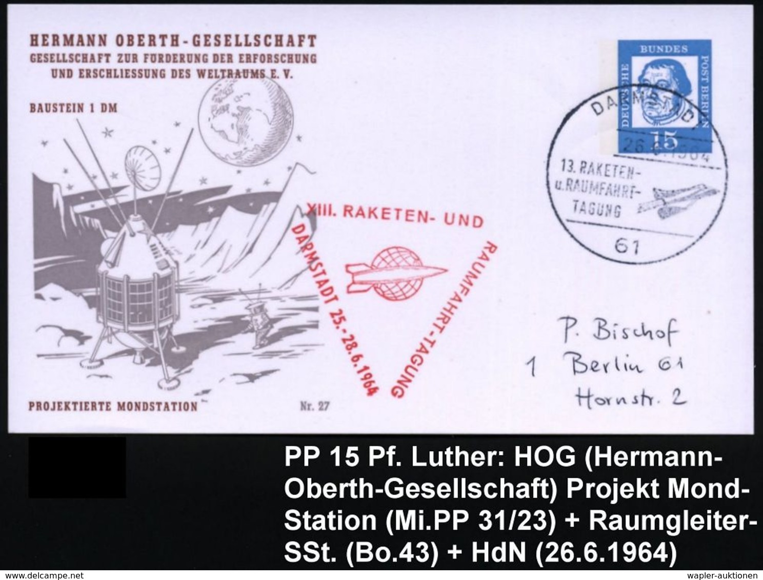 61 DARMSTADT/ 13.RAKETEN-/ U.RAUMFAHRT-/ TAGUNG 1964 (26.6.) SSt = Raumgleiter + HdN Auf Serie PP 15 Pf. Luther: HERM.-O - Autres & Non Classés