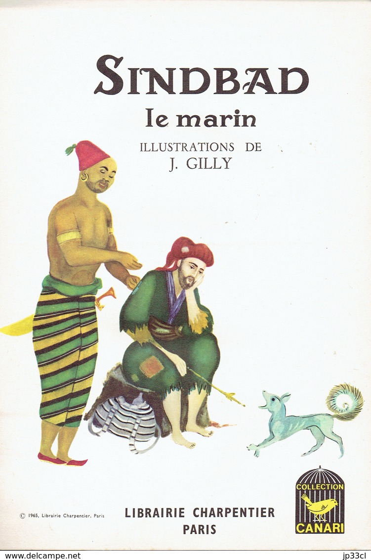 Sindbad Le Marin, Illustrations J. Gilly (Collection Canari, Charpentier, Paris, 16 Pages, 1965) - Autres & Non Classés