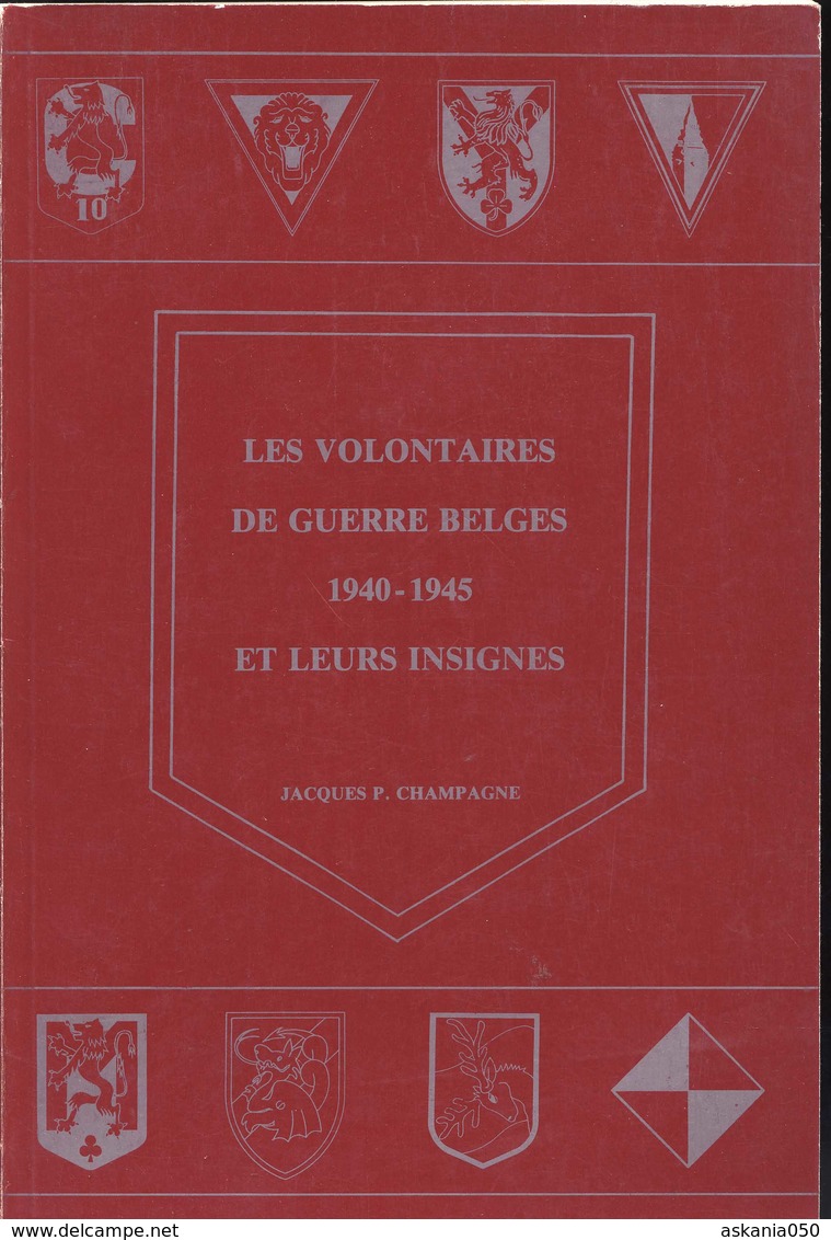 Les Volontaires De Guerre  Belges 2e Guerre Et Leurs Insignes (fusiliers, Transports,...) - 1939-45