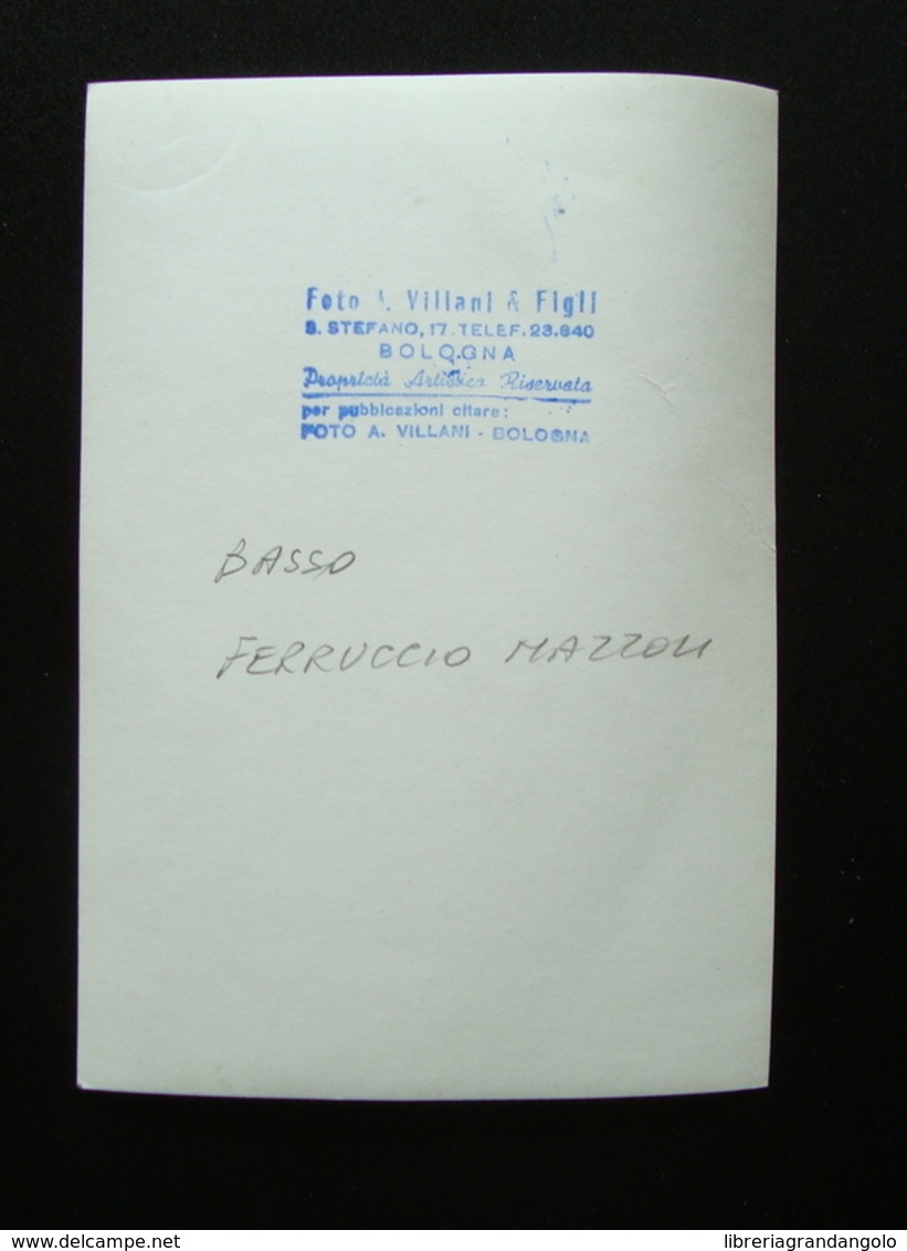 Autografo Ferruccio Mazzoli Basso 1956 Foto Villani Lirica - Altri & Non Classificati