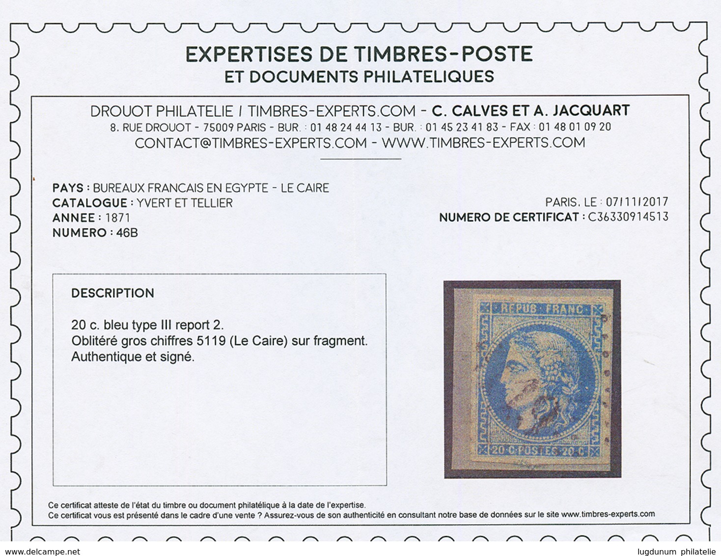 LE CAIRE : 20c BORDEAUX (n°46) Et 40c BORDEAUX (n°48) Obl. GC 5119 Sur Fragments. CERTIFICATS CALVES. TB. - Sonstige & Ohne Zuordnung