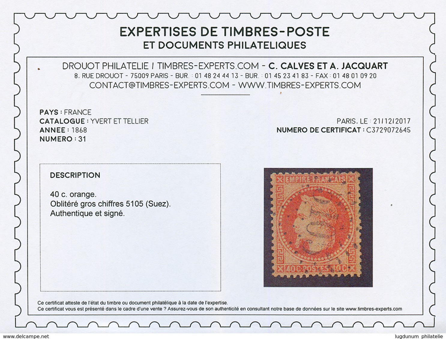 SUEZ : GC 5105 Sur 12 Timbres (n°21, 23, 24, 28, 29, 31, 38, 46, 54, 56, 57, 60). 6 Certificats CALVES. TB, /B Ou Pd. - Altri & Non Classificati