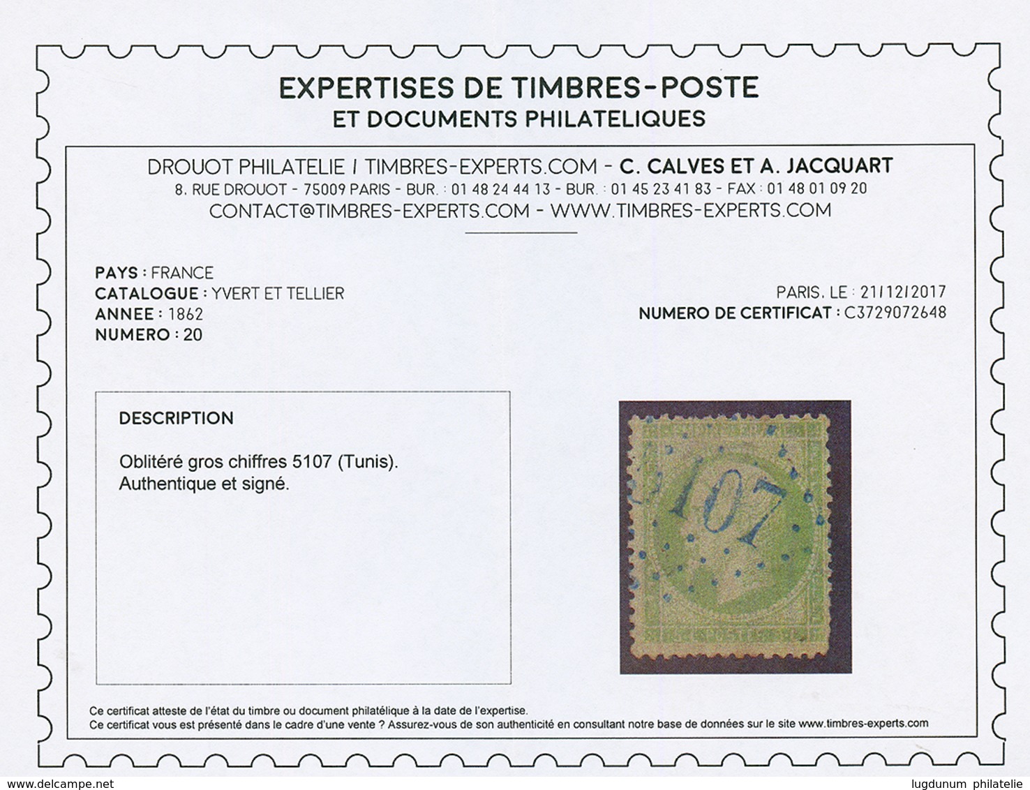 TUNIS : GC 5107 Sur 5c EMPIRE (n°20), 2c CERES(n°52) Léger Aminci , 5c CERES(n°53). 2 Certificats CALVES. TTB. - Sonstige & Ohne Zuordnung