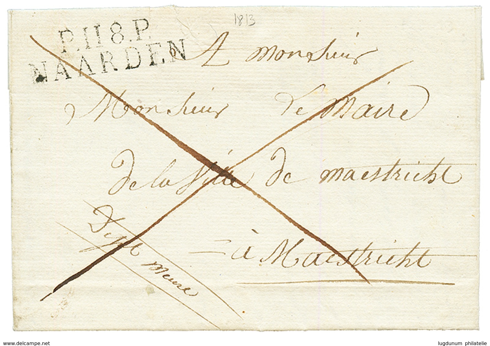 1813 P.118.P NAARDEN Sur Lettre Avec Texte Pour MAESTRICHT. TRES RARE. Superbe. - 1792-1815: Veroverde Departementen