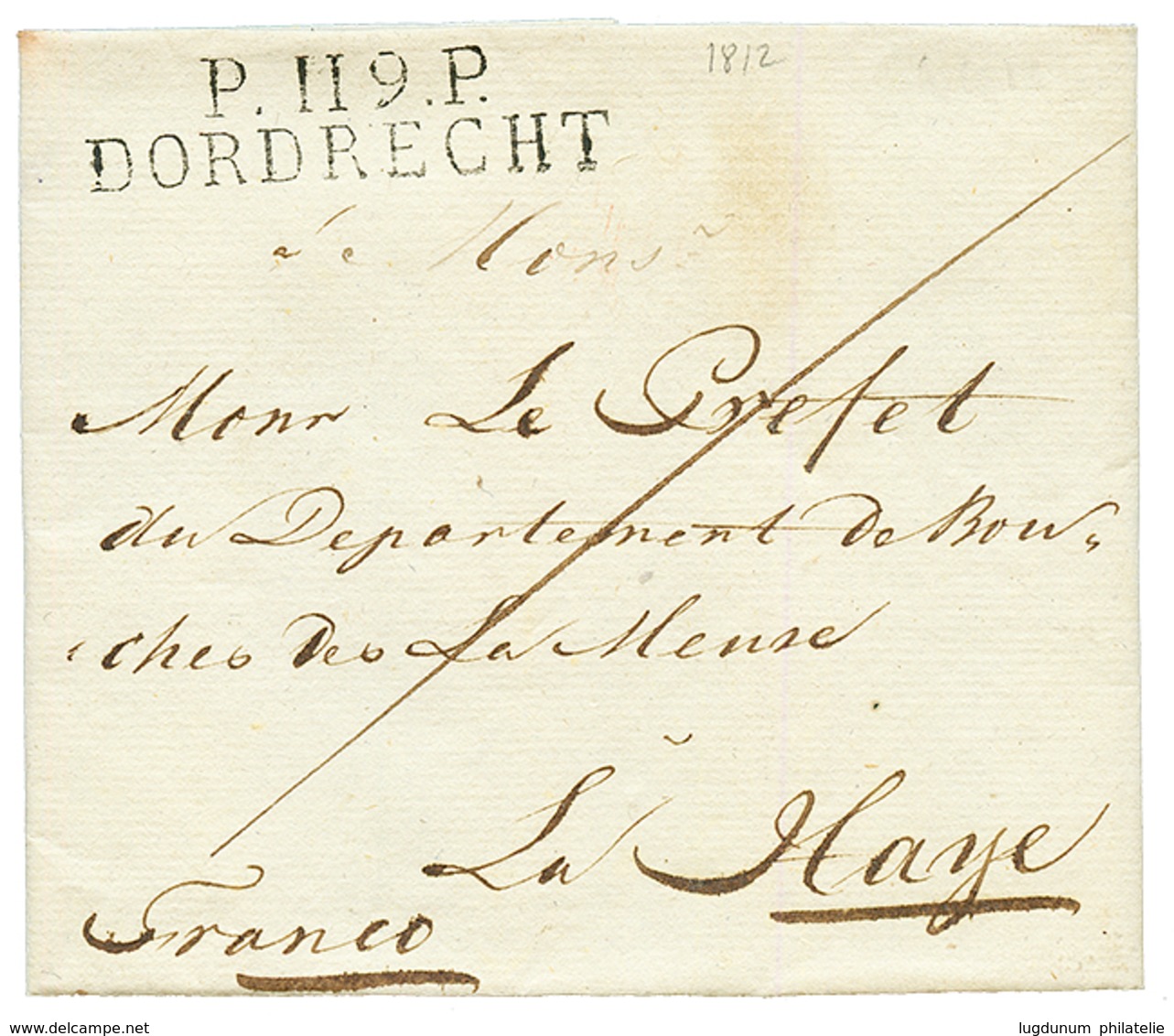 1812 P.119.P DORDRECHT Sur Lettre Avec Texte Pour LA HAYE. RARE. Superbe. - 1792-1815 : Departamentos Conquistados