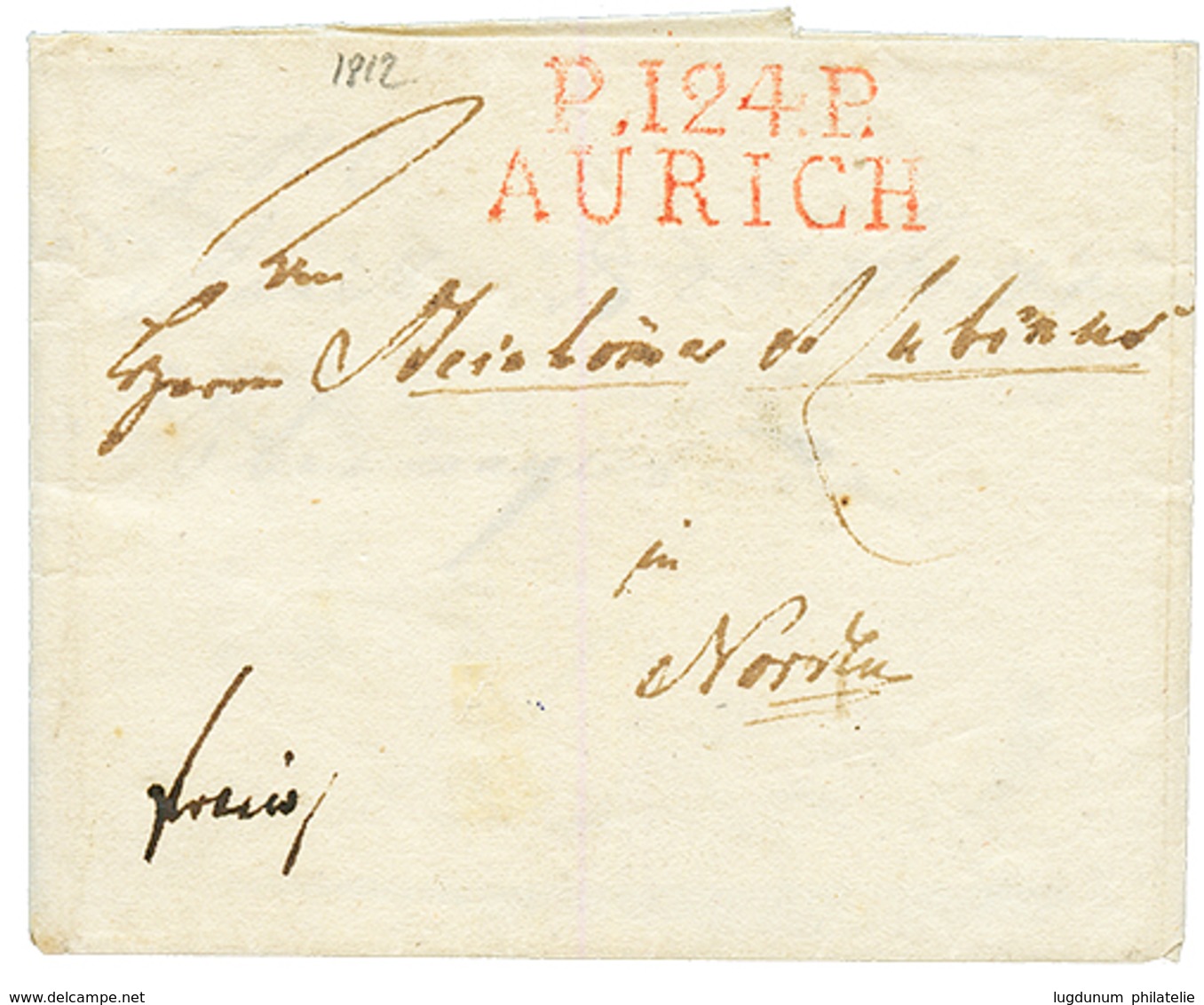 1812 P.124.P AURICH En Rouge Sur Lettre Avec Texte. Superbe. - 1792-1815: Veroverde Departementen