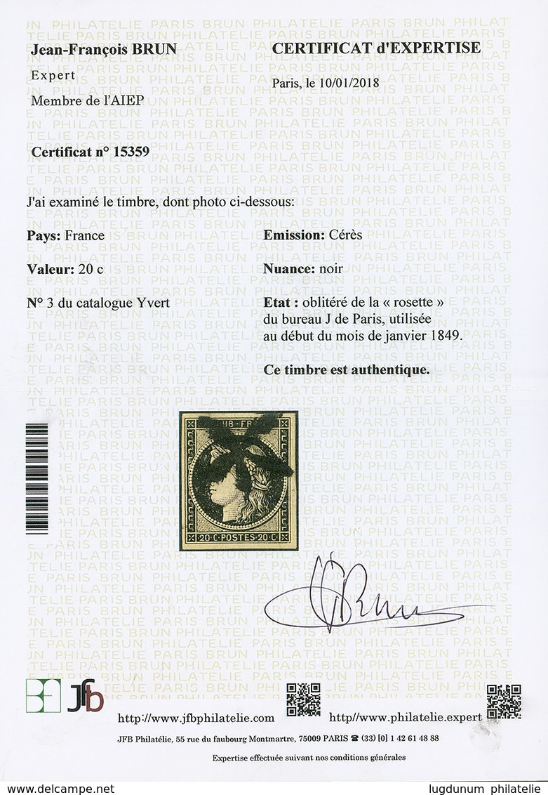 20c Noir (n°3) Obl. "rosette" Du Bureau J De PARIS. RARE. Certificat BRUN. Superbe. - Autres & Non Classés