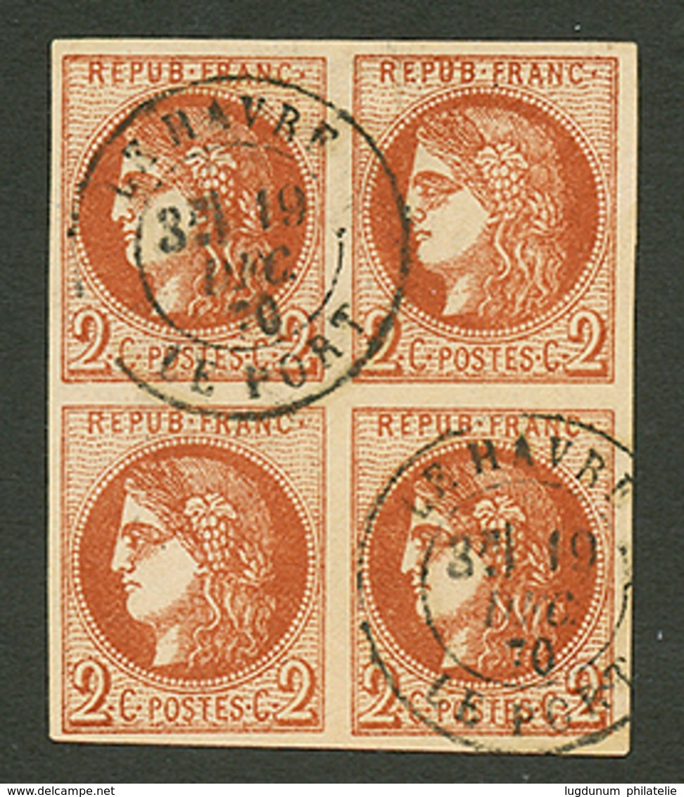 Bloc De 4 Du 2c BORDEAUX Brun Rouge (n°40) Obl. T.17 LE HAVRE PORT. FAUX De SPERATI. RARE En Multiple. Superbe. - Sonstige & Ohne Zuordnung