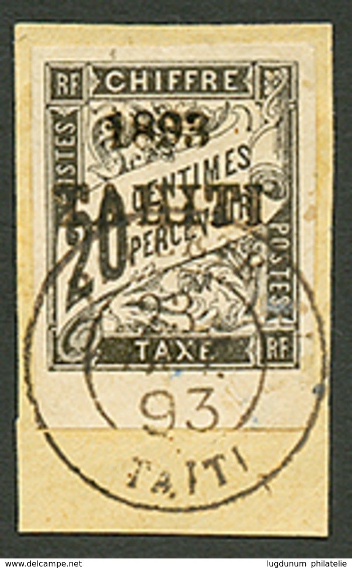 TAHITI : 20c TAXE (n°21) Bord De Feuille Obl. Sur Fragment. Cote 650€. Signé SCHELLER. Superbe. - Andere & Zonder Classificatie