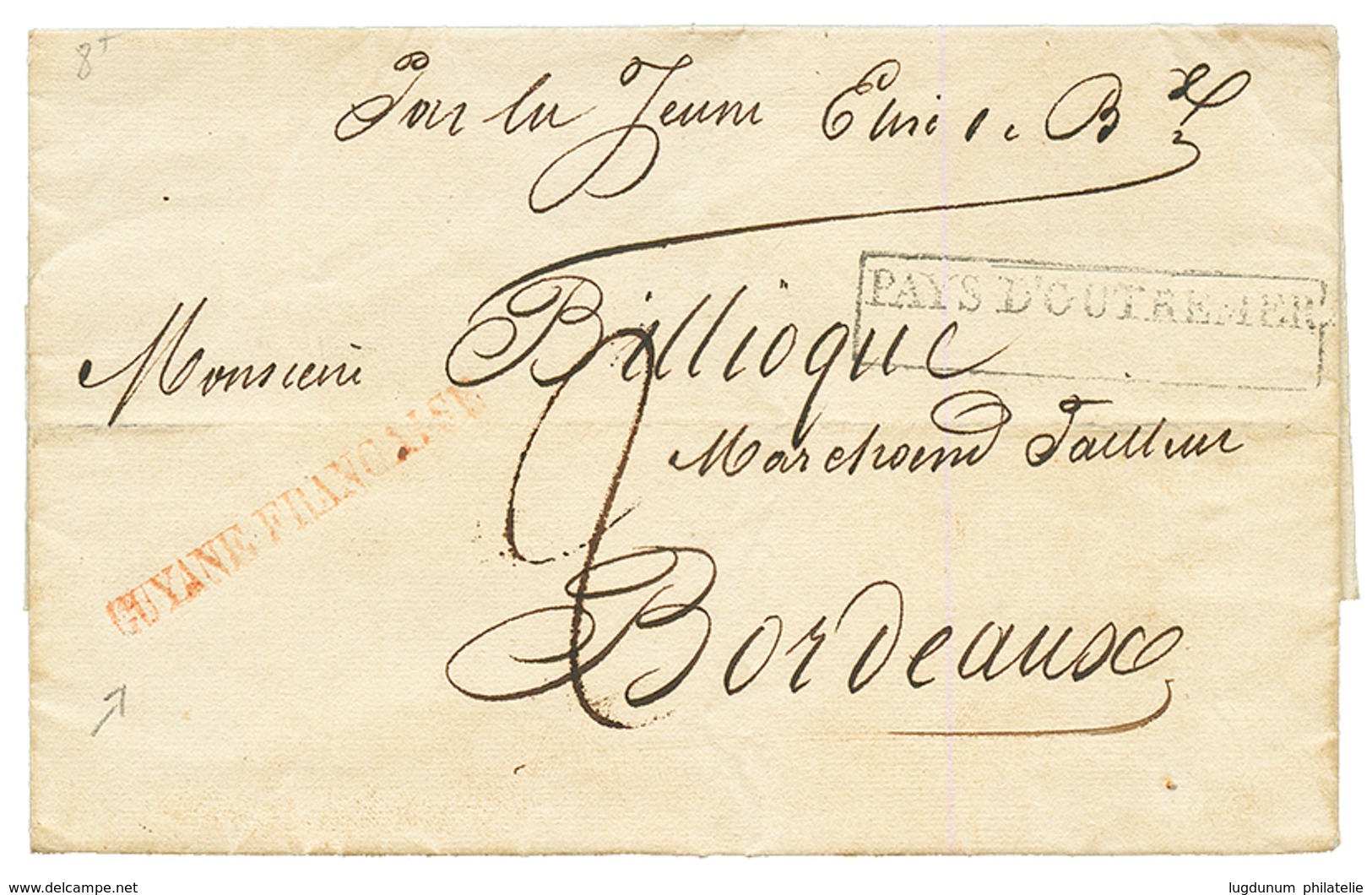 1831 GUYANE FRANCAISE En ROUGE + PAYS D' OUTREMER Sur Lettre Avec Texte De CAYENNE Pour BORDEAUX. TB. - Sonstige & Ohne Zuordnung
