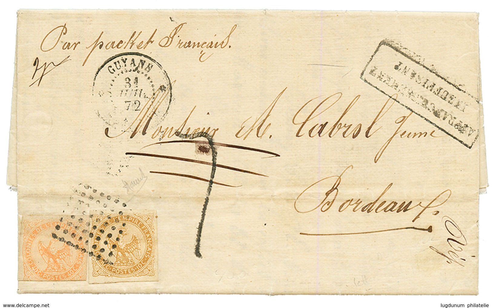 1872 AIGLE 10c + 40c + Taxe 7 Biffée + GUYANE CAYENNE + AFFRANCHISSEMENT / INSUFFISANT Sur Lettre Pour BORDEAUX. RARE. T - Autres & Non Classés