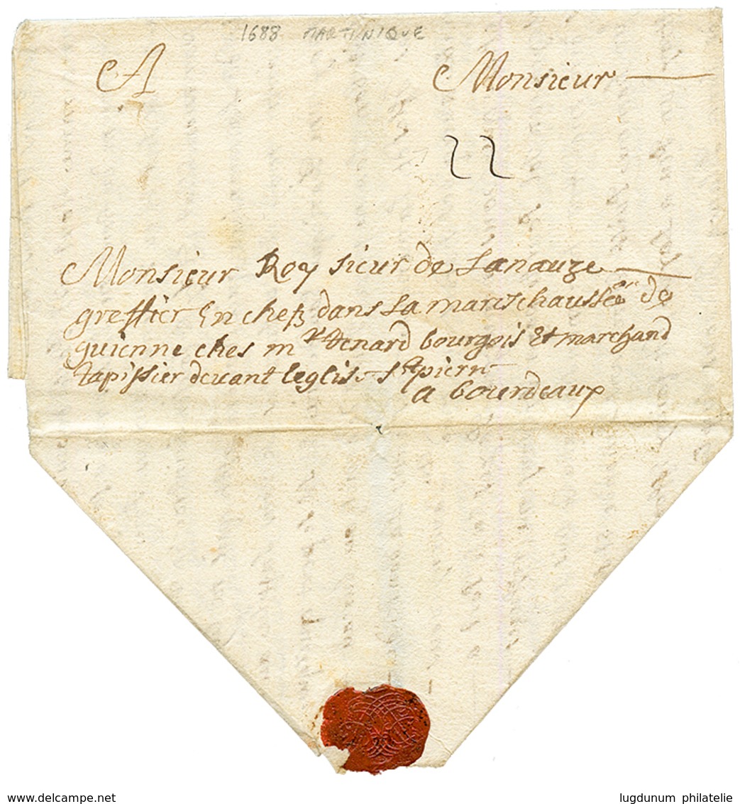 1688 Taxe "22" Sur Lettre Avec Texte Daté "A L' ISLE MARTINIQUE En AMERIQUE" Pour BORDEAUX. Exceptionel à Cette Date (le - Other & Unclassified