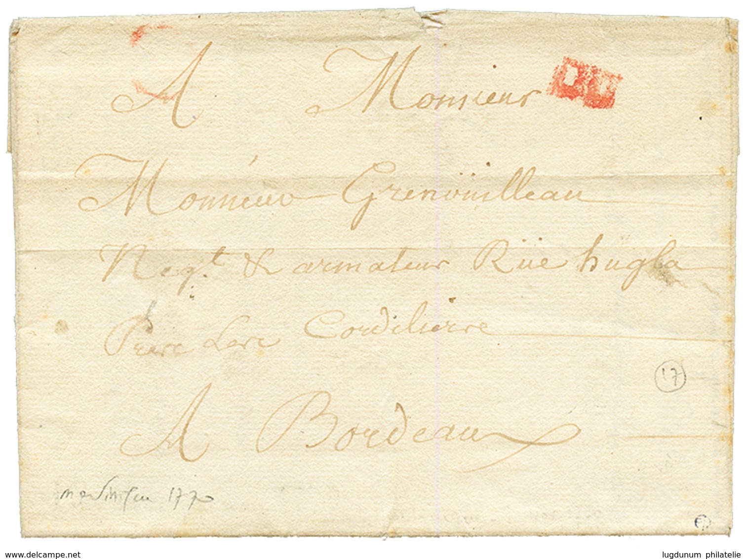 "PETITE POSTE De BORDEAUX" : 1770 Marque DU Rouge Sur Lettre Avec Texte Daté "MARTINIQUE" Pour BORDEAUX. TTB. - Andere & Zonder Classificatie