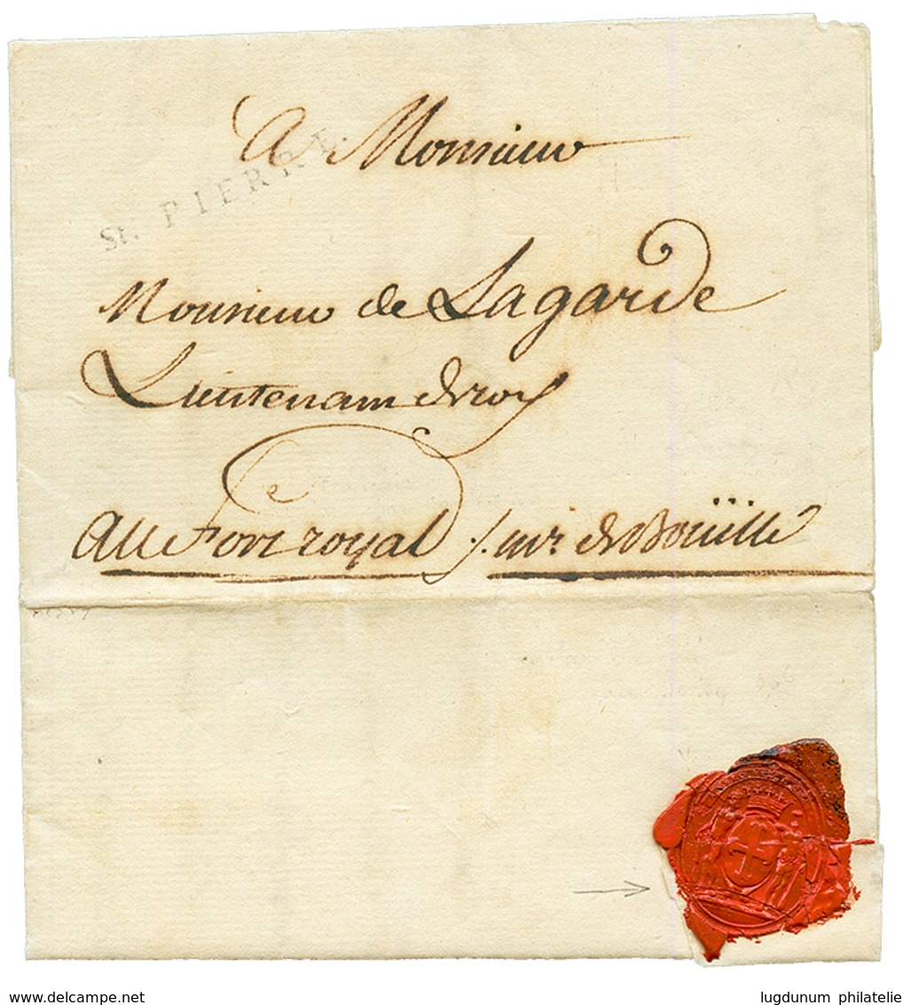 1782 Cachet Rare St. PIERRE Sur Lettre Avec Texte Pour FORT ROYAL. Superbe. - Other & Unclassified