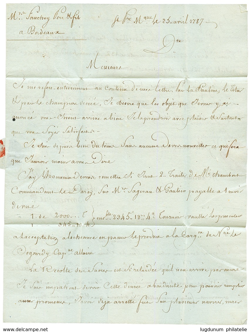 PAQUEBOT DU ROI : 1787 Cachet LA MARTINIQUE Sur Lettre Avec Texte De ST PIERRE Pour BORDEAUX. Verso, Taxe 20 En Rouge +  - Andere & Zonder Classificatie