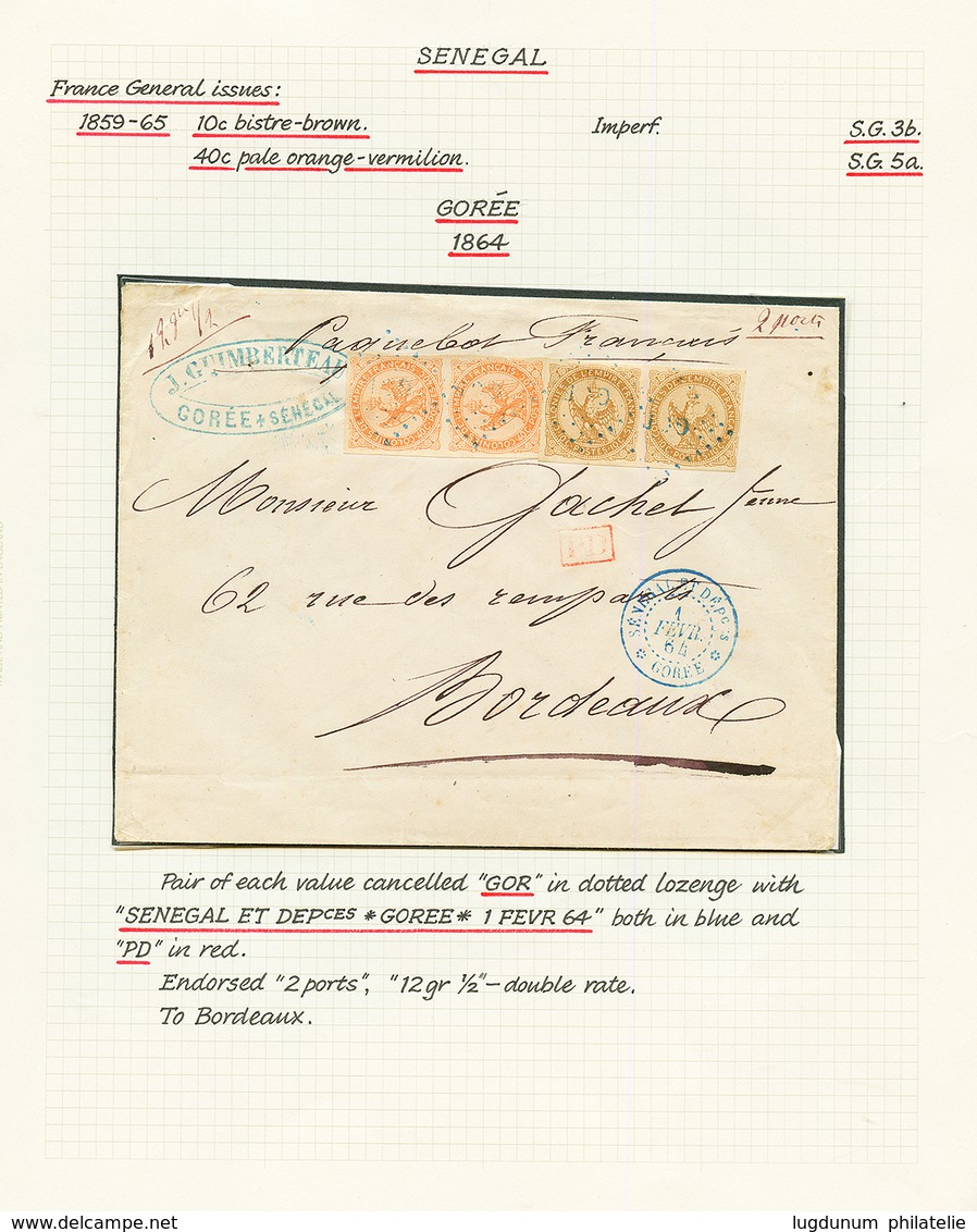 1864 AIGLE Paire 10c + Paire 40c Tous TTB Margés Obl. GOR + SENEGAL ET DEP. GOREE Sur Lettre Pour BORDEAUX. Double Port  - Andere & Zonder Classificatie