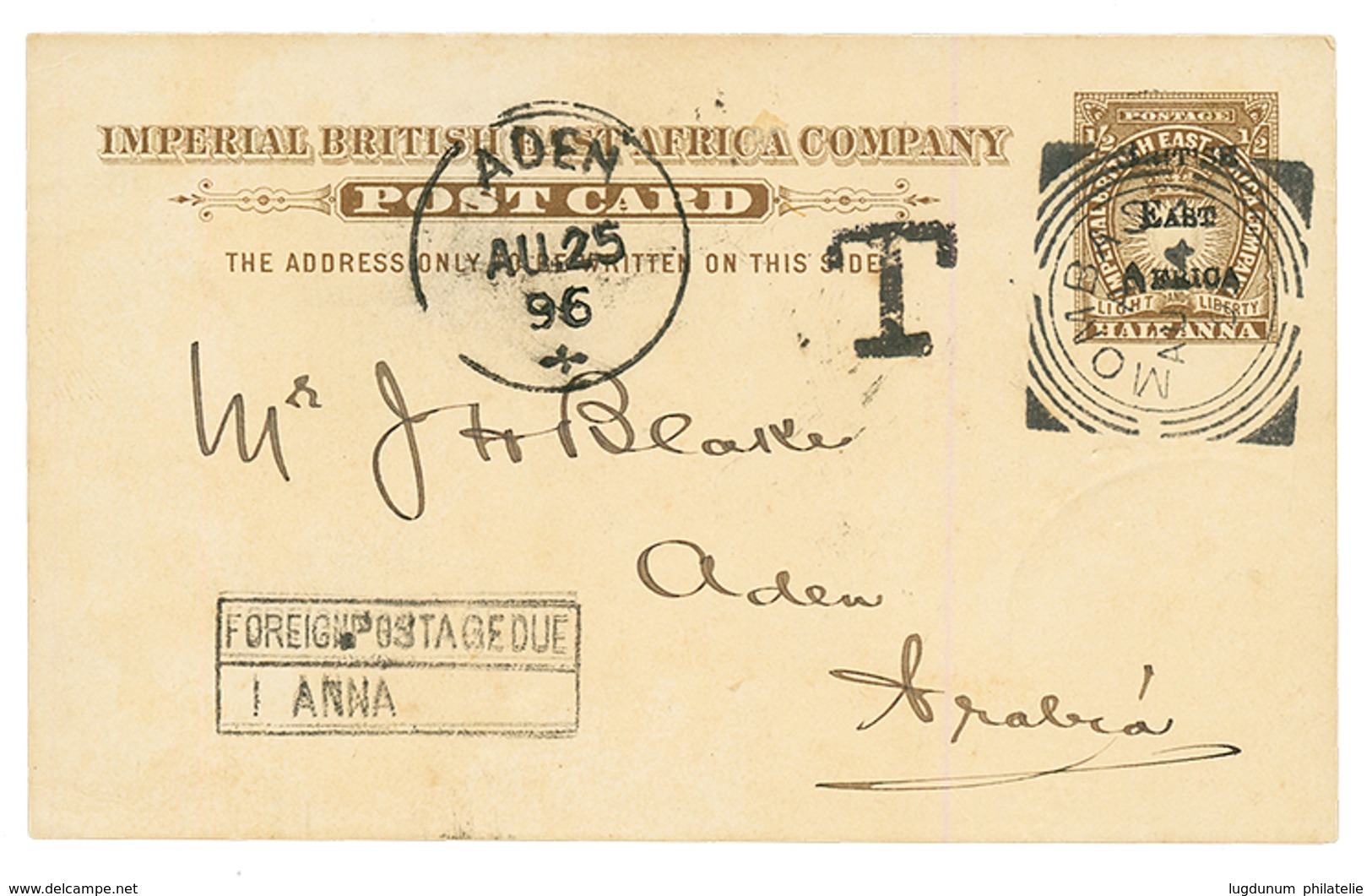 BRITISH EAST AFRICA : 1896 P./Stat 1/2a Canc. MOBASA + "T" Tax Marking + FOREIGN POSTAGE DUE / 1 ANNA To ADEN ARABIA. Su - Africa Orientale Britannica