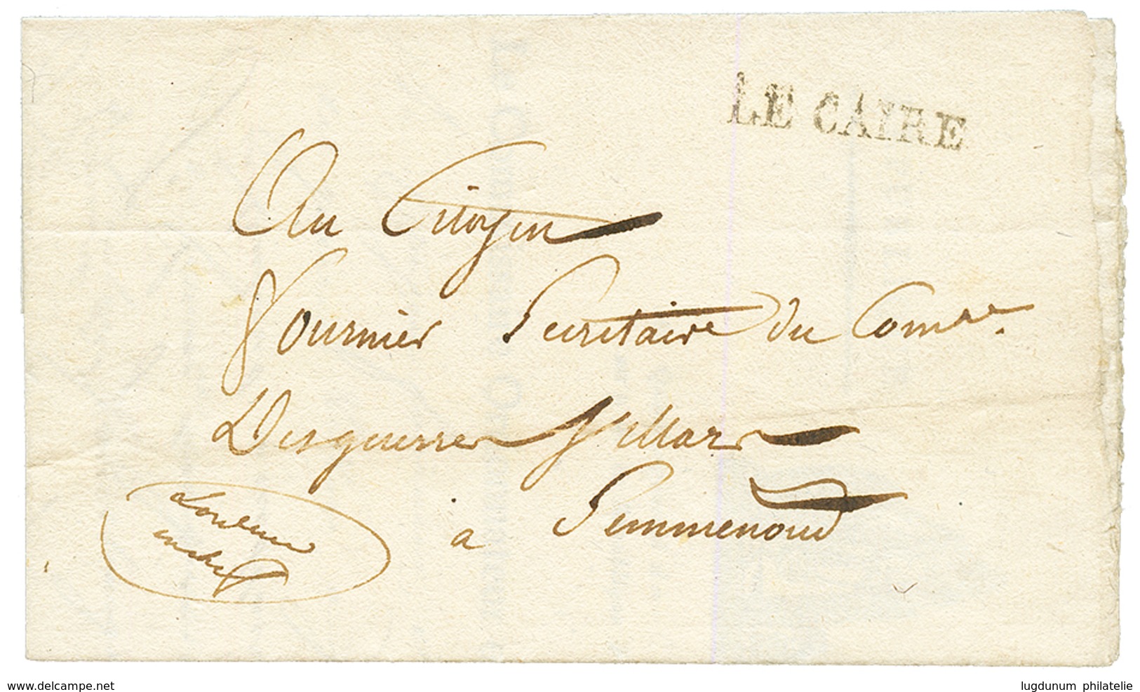 EGYPT - NAPOLEONIC CAMPAIGN : An 9 LE CAIRE On Entire Letter Datelined "QUARTIER GENERAL Du CAIRE" To SEMENOUD. RARE. Su - Sonstige & Ohne Zuordnung