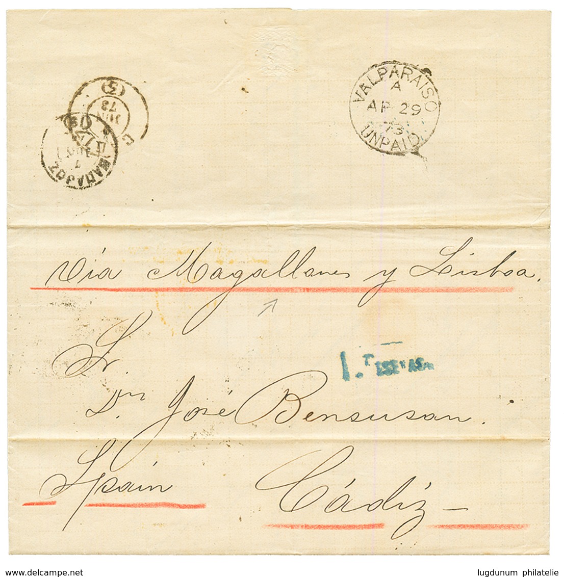 VALPARAISO UNPAID : 1873 "1 PESETAS" Tax Marking + VALPARAISO UNPAID On Entire Letter Via MAGELLAN & LISBOA To CADIZ (SP - Andere & Zonder Classificatie