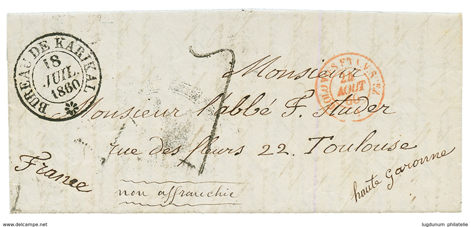 "KARIKAL" : 1860 French Cachet BUREAU DE KARIKAL + "7" Tax Marking On Entire Letter Datelined "NEGAPATAIN" To FRANCE. GR - Otros & Sin Clasificación