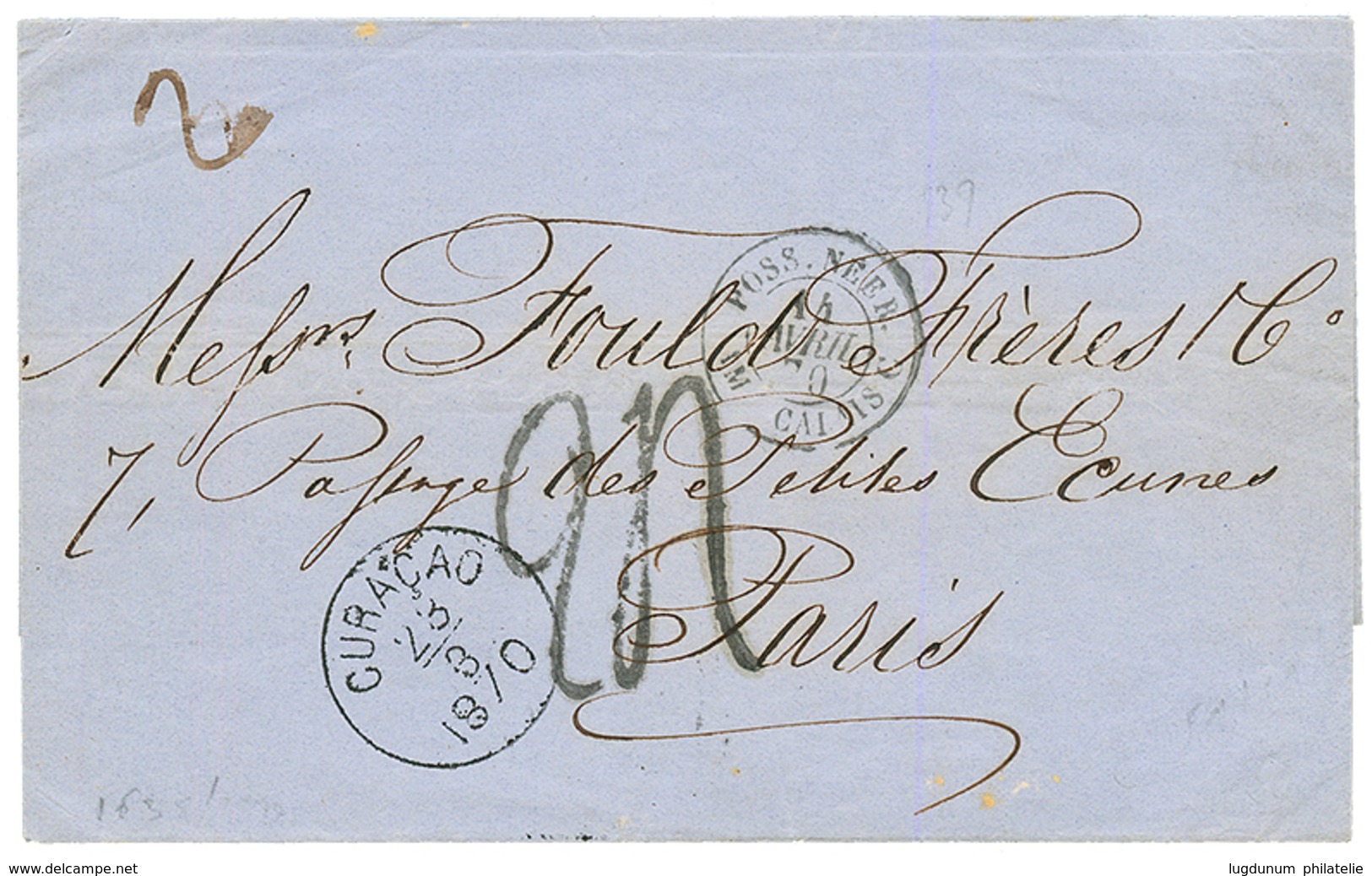 CURACAO : 1870 CURACAO + 24 Tax Marking (double Rate) + POSS. NEER. AMB. CALAIS On Cover To FRANCE. Vvf. - Curaçao, Antille Olandesi, Aruba
