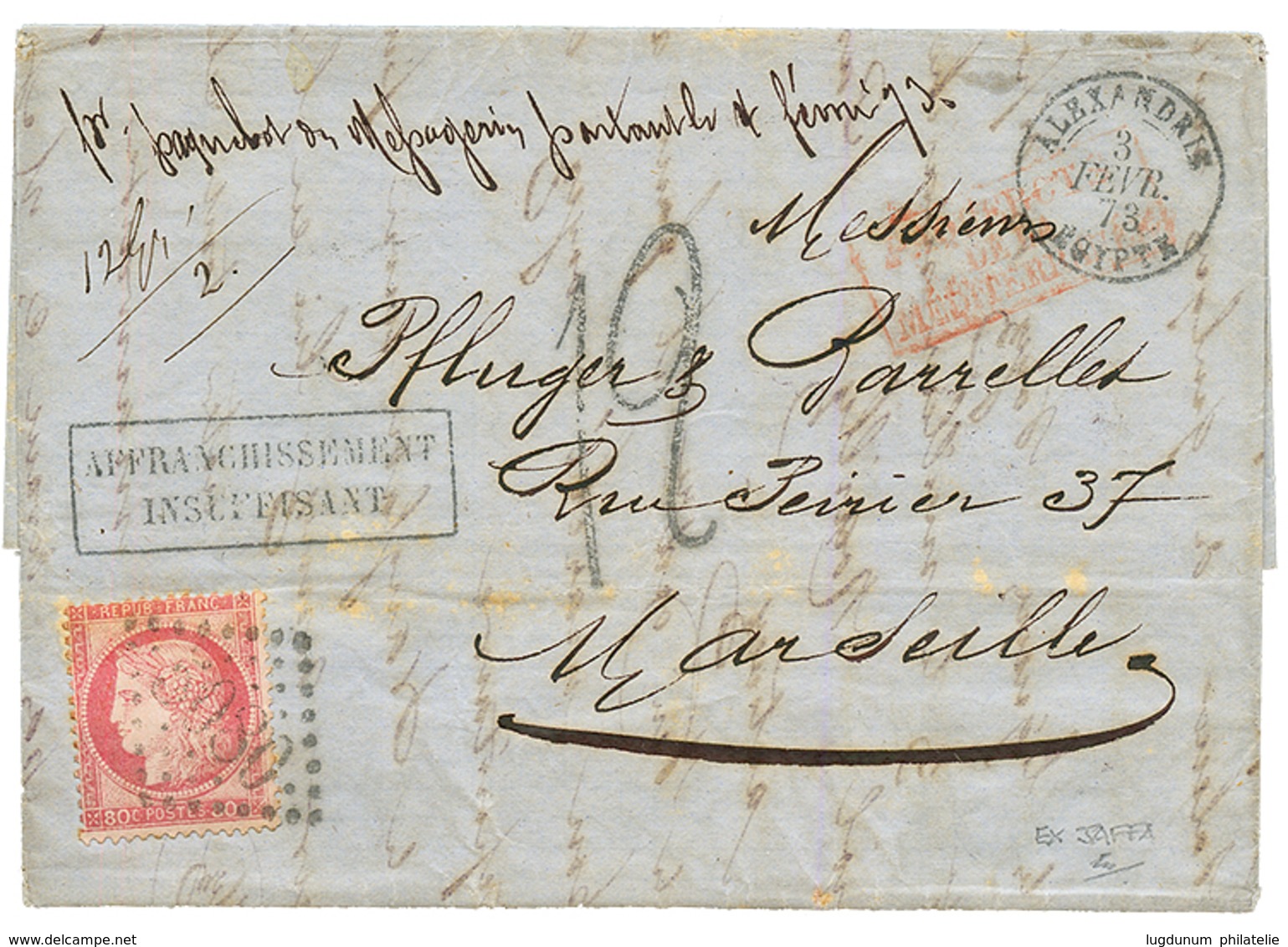 "JAFFA Via ALEXANDRIE" : 1873 FRANCE 80c Canc. GC 5080 + ALEXANDRIE EGYPTE + "12" Tax Marking On Entire Letter Datelined - Palestina