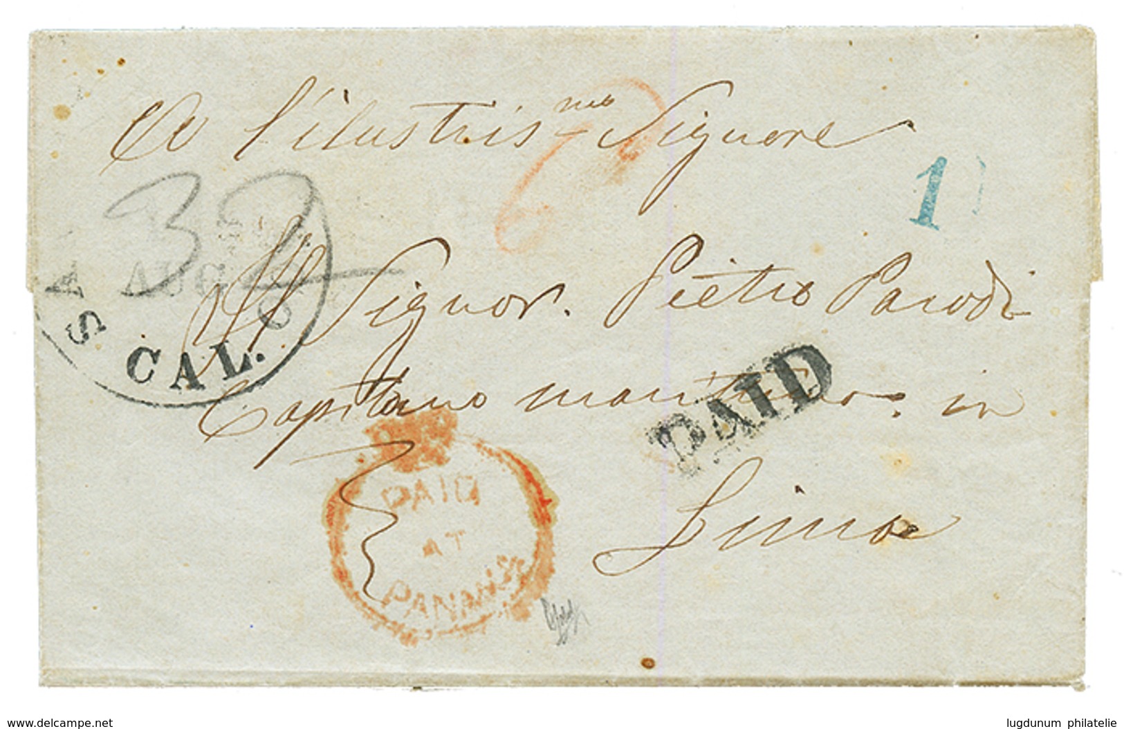 CALIFORNIA Via British P.O PANAMA To PERU : 1853 PAID AT PANAMA + SAN FRANCISCO On Cover To LIMA. RARE . HOLCOMBE Certif - Sonstige & Ohne Zuordnung