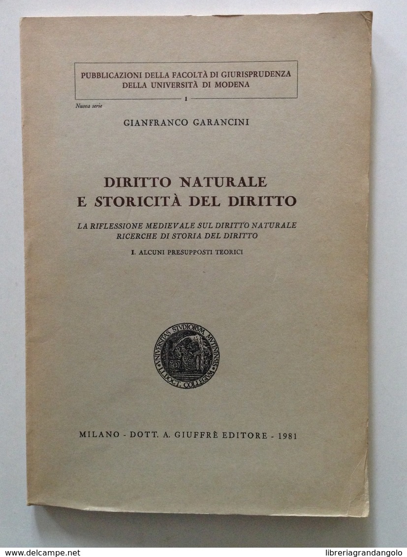 G. Garancini Diritto Naturale E Storicità Del Diritto Riflessione Medievale - Non Classificati