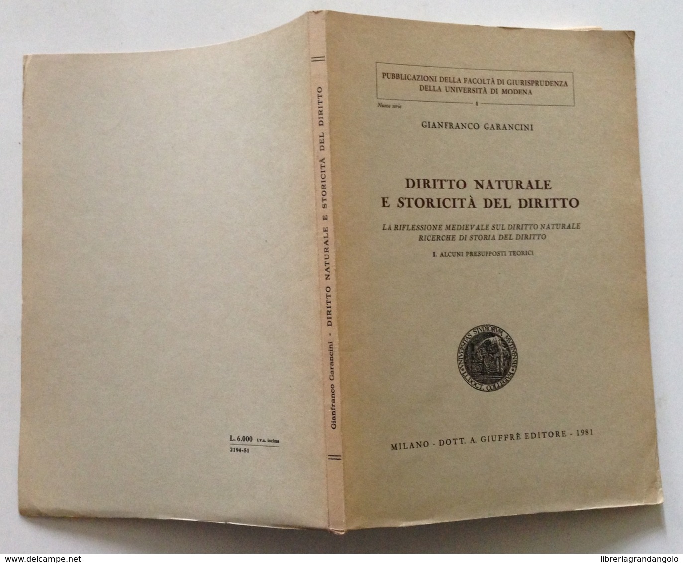 G. Garancini Diritto Naturale E Storicità Del Diritto Riflessione Medievale - Non Classificati