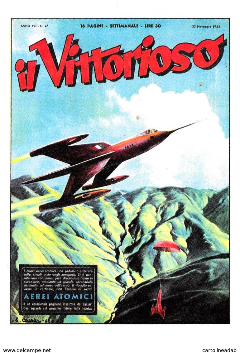 [MD3390] CPM - FUMETTI - IL VITTORIOSO - SETTIMANALE - AEREI ATOMICI - Non Viaggiata - Stripverhalen