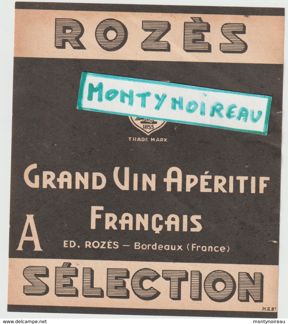 Vieux  Papier : étiquette  Vin :  ROZES , Bordeaux - Autres & Non Classés