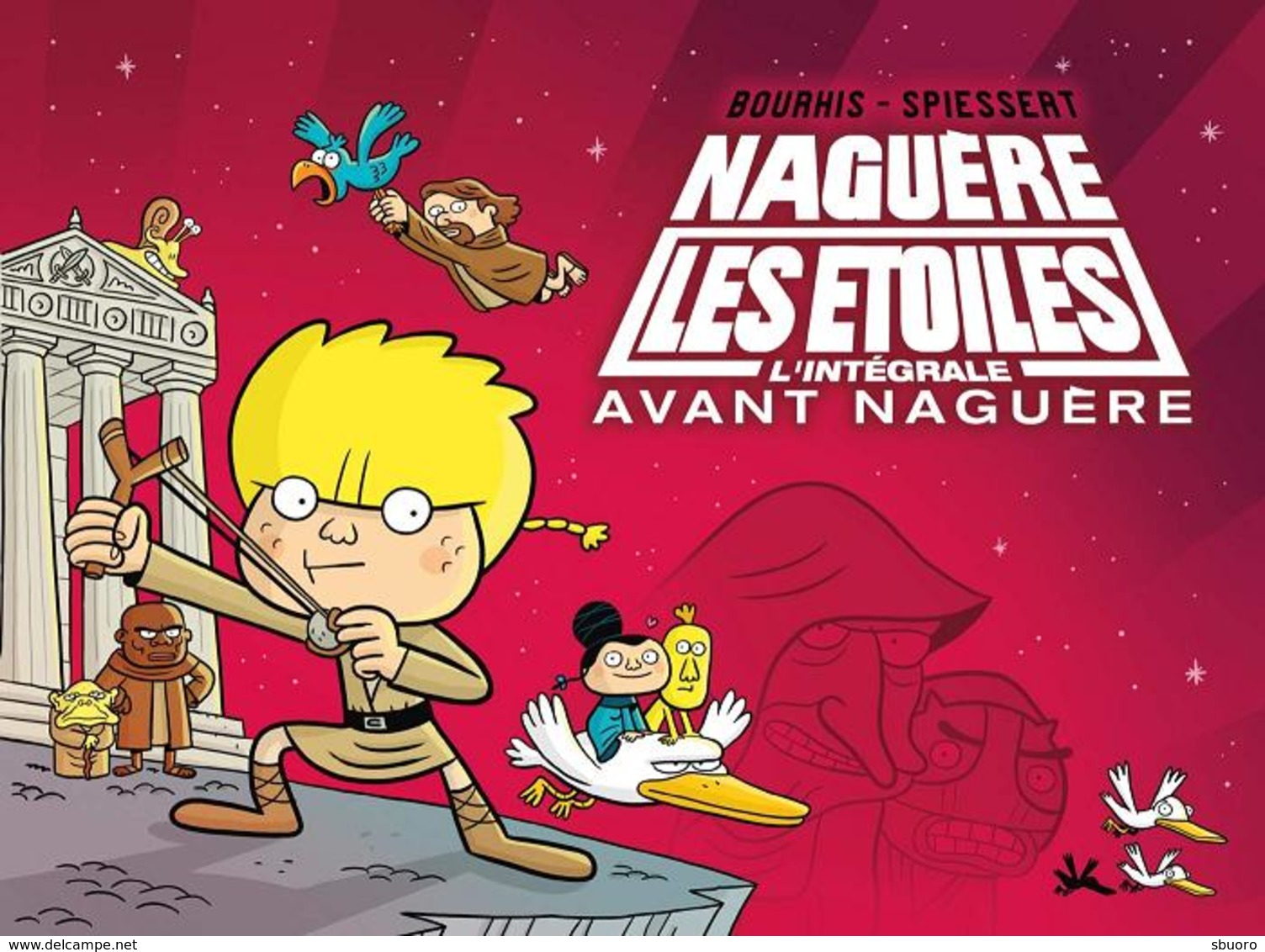 Naguère Les étoiles - Avant Naguère - Intégrale 2 - Hervé Bourhis, Rudy Spiessert - Delcourt - Autres & Non Classés