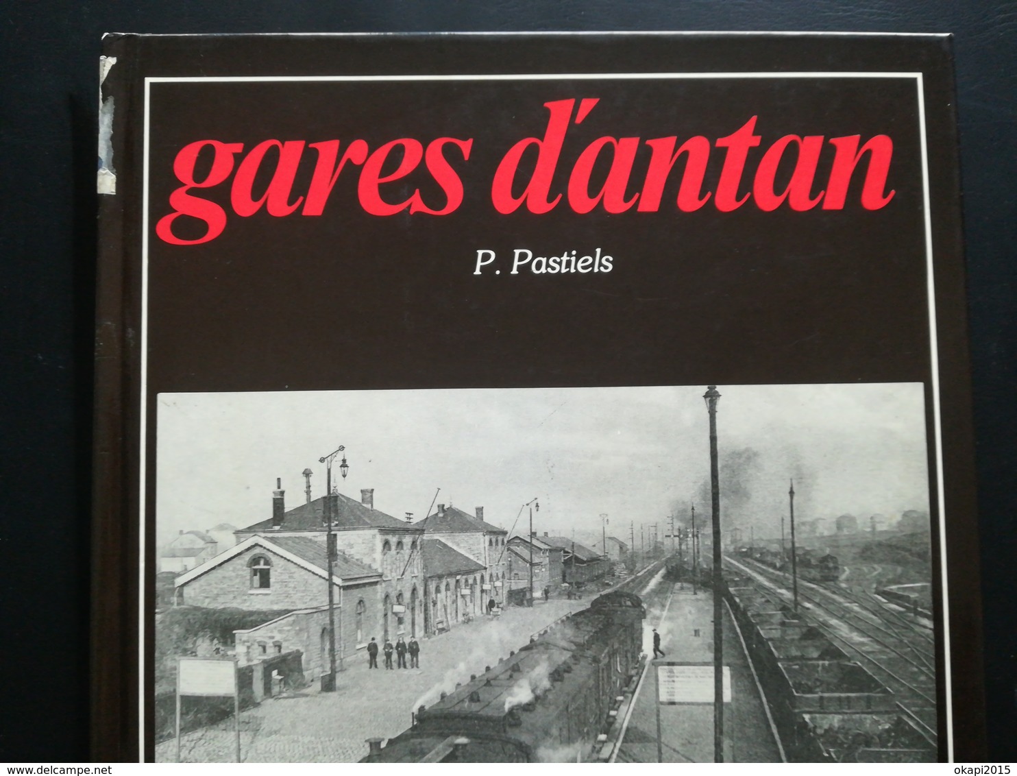 GARES D ANTAN LIVRE RÉGIONALISME BELGIQUE - Belgium