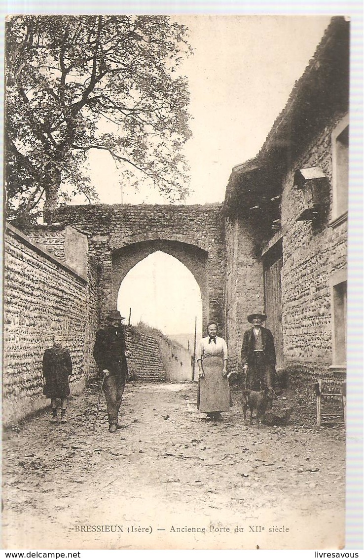 CPA Bressieux (38) Ancienne Porte Du XII Siècle (animée) écrite En 1915 - Bressieux