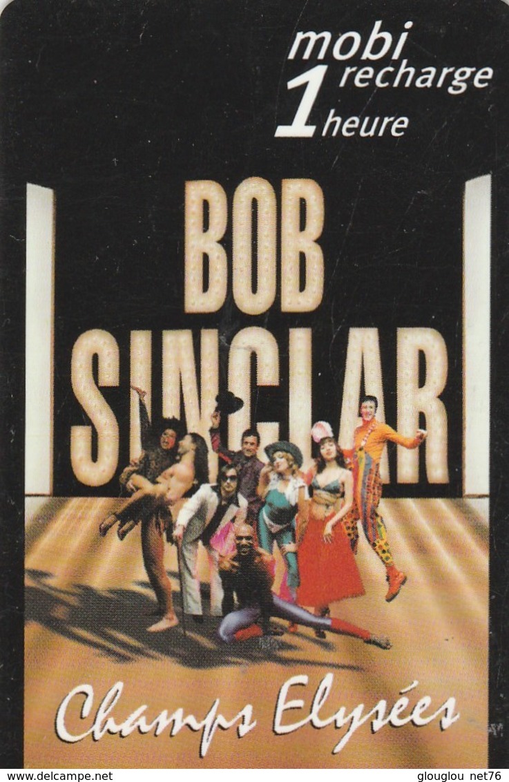 MOBICARTE...RECHARGE 1 HEURE....BOB SINCLAR - Cellphone Cards (refills)