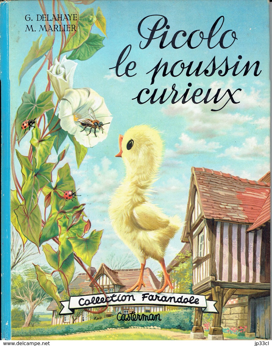 Picolo Le Poussin Curieux, Texte De Gilbert Delahaye, Aquarelles De Marcel Marlier (Casterman, Tournai, 20 Pages, 1966) - Autres & Non Classés