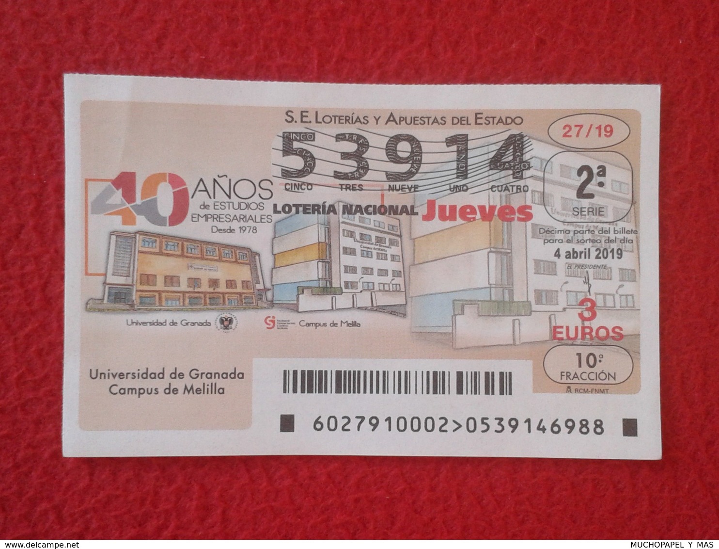 SPAIN DÉCIMO DE LOTERÍA NACIONAL NATIONAL LOTTERY LOTERIE NATIONALE UNIVERSIDAD DE GRANADA UNIVERSITY CAMPUS MELILLA VER - Billetes De Lotería