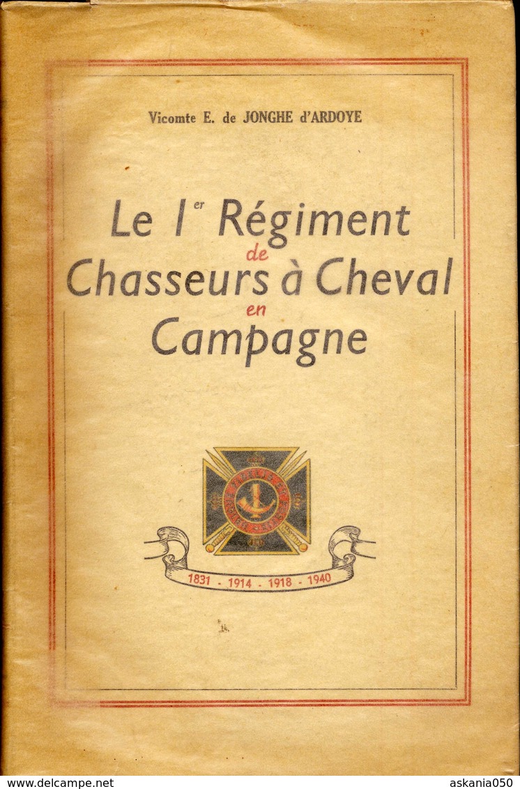 Armée Belge 1830/1914/1940. Le 1er Rgt De Chasseurs à Cheval En Campagne - 1939-45