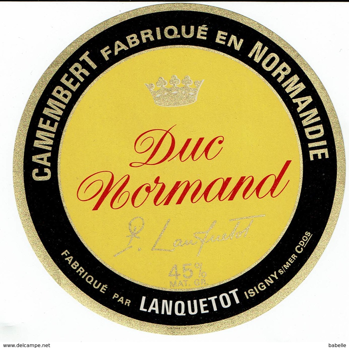 Et. Camembert Fabriqué En Normandie " DUC NORMAND " Lanquetot. - Fromage