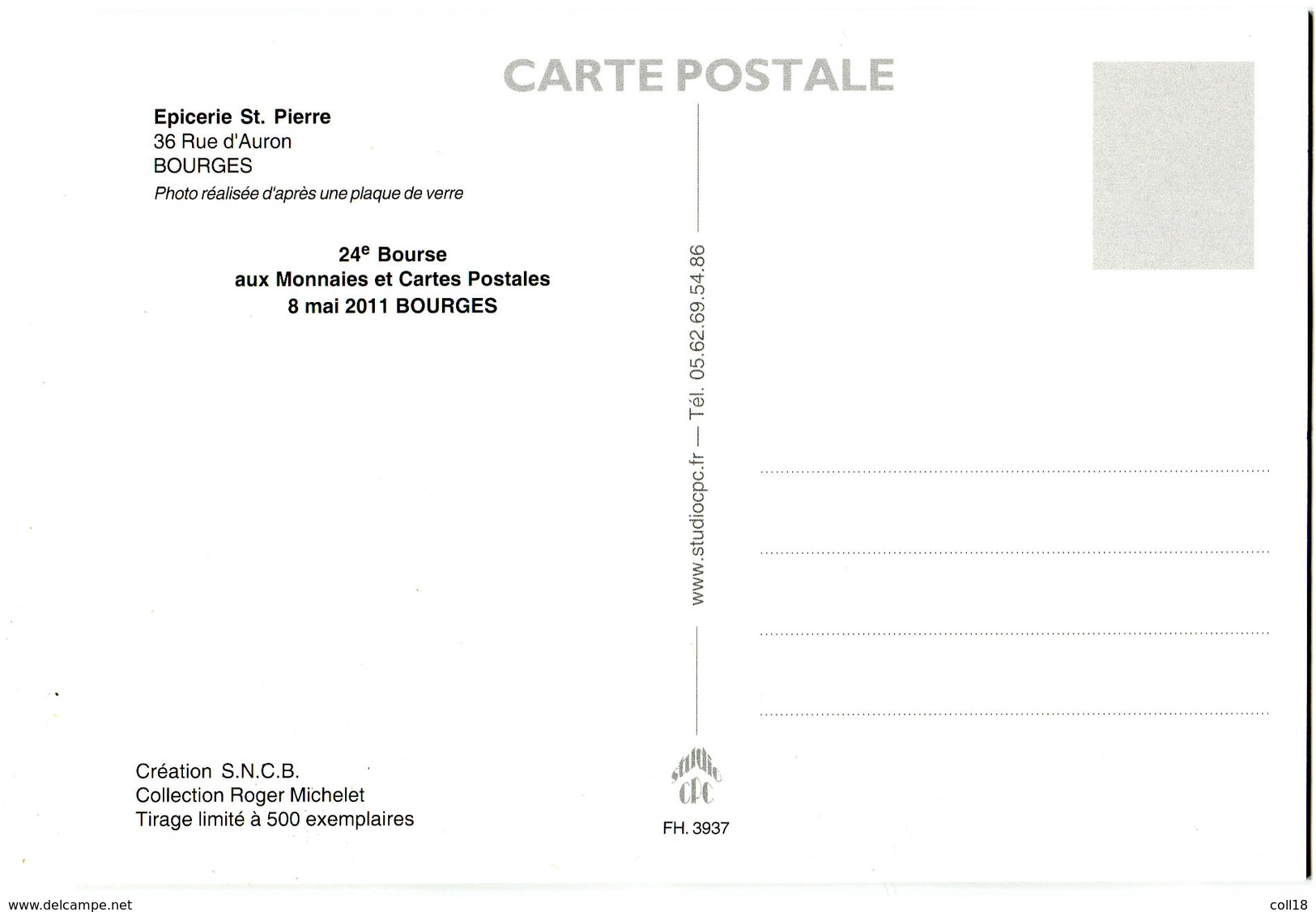 CPM 18 BOURGES Epicerie St Pierre ( Carte Moderne)   2011 - Bourges