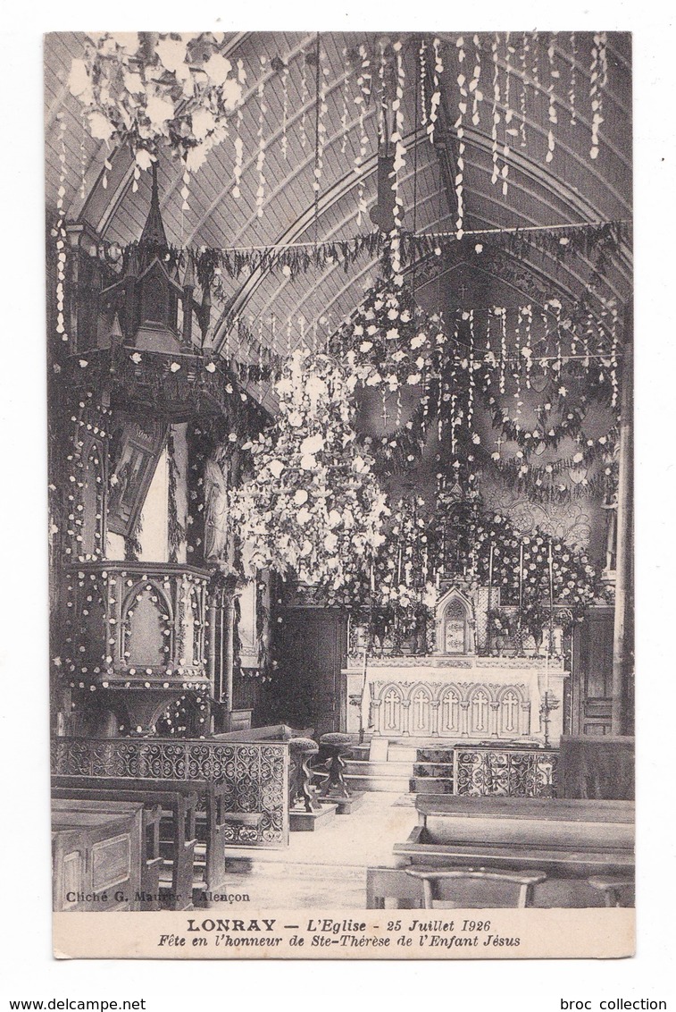 Lonray, Lonrai, L'église 25 Juillet 1926, Fête En L'honneur De Sainte Thérèse De L'Enfant Jésus - Autres & Non Classés