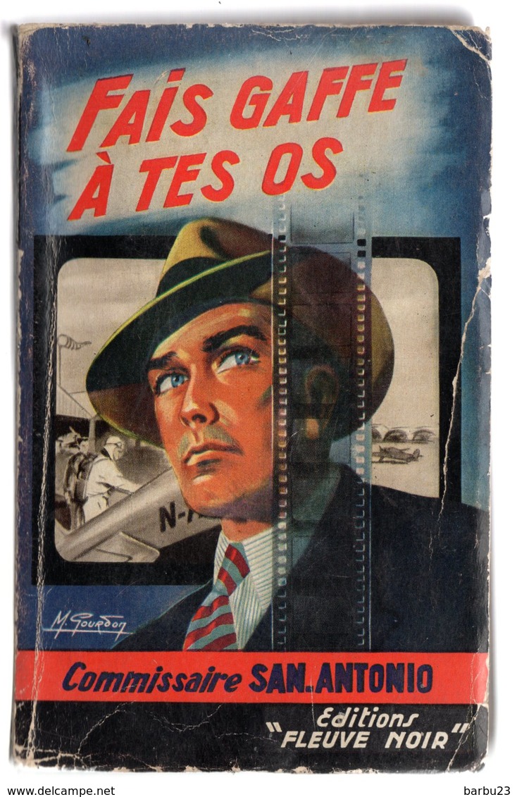 SAN ANTONIO Fais Gaffe à Tes Os Ed. Fleuve Noir Edition 1956 Couverture Gourdon - San Antonio
