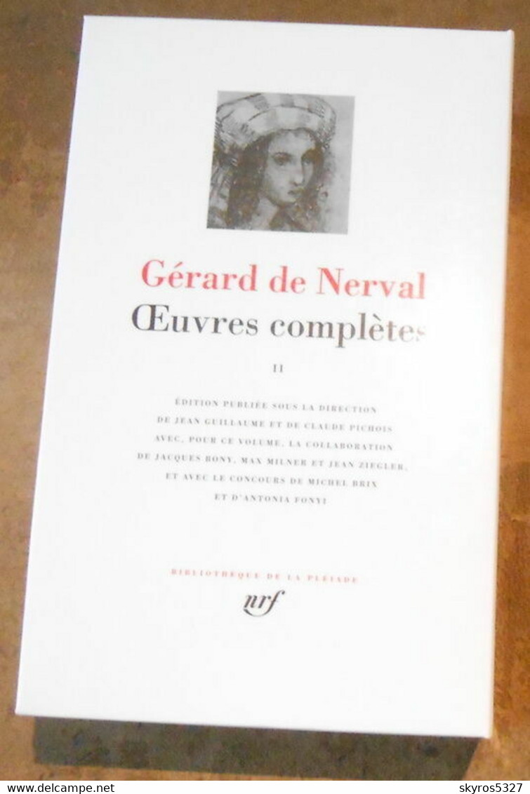 Gérard De Nerval Œuvres Complètes II - La Pléiade