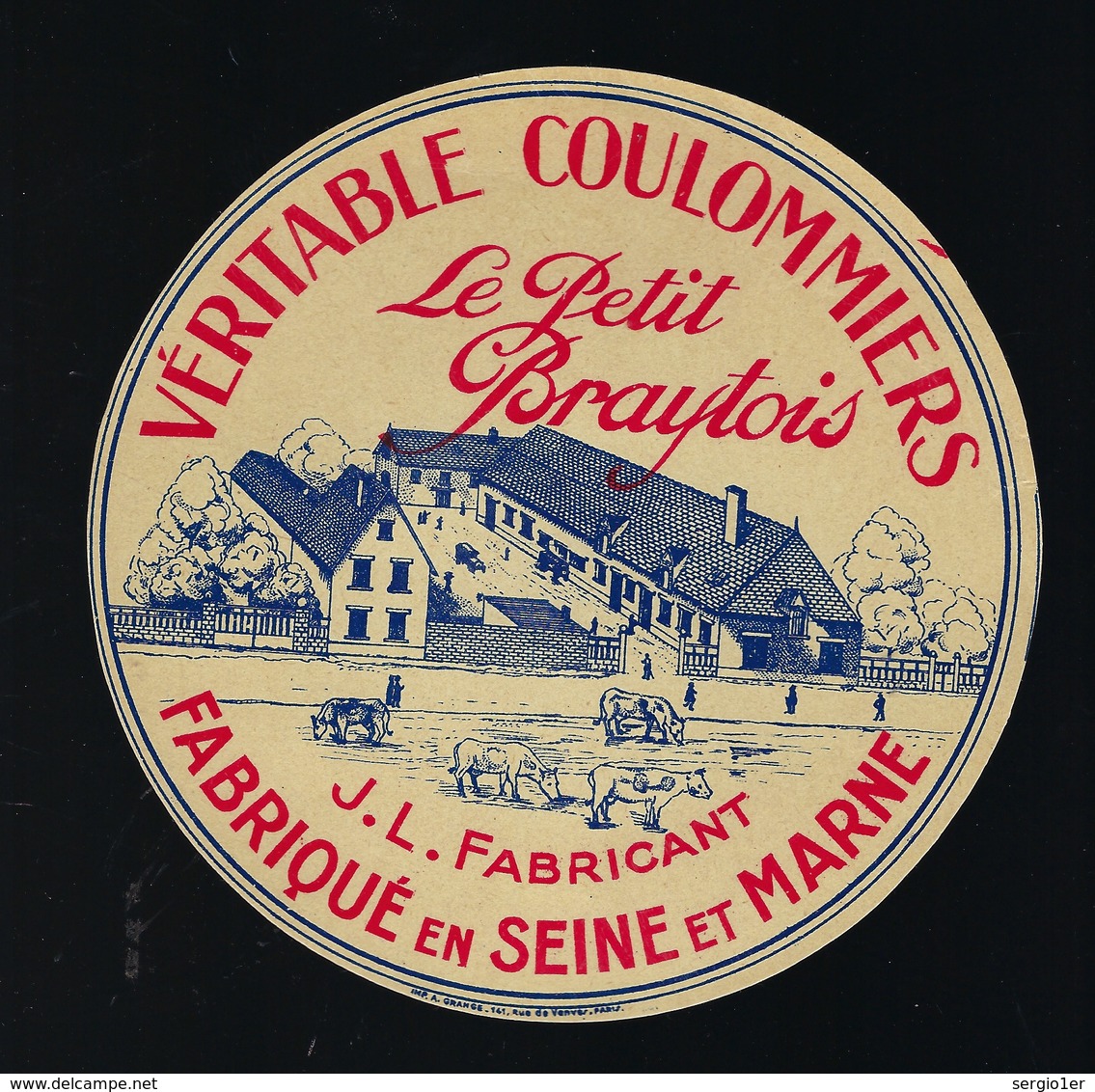 étiquette Fromage Véritable Coulommiers Le Petit Braytois E Seine Et Marne 77 J L Fabricantfabriqué - Fromage