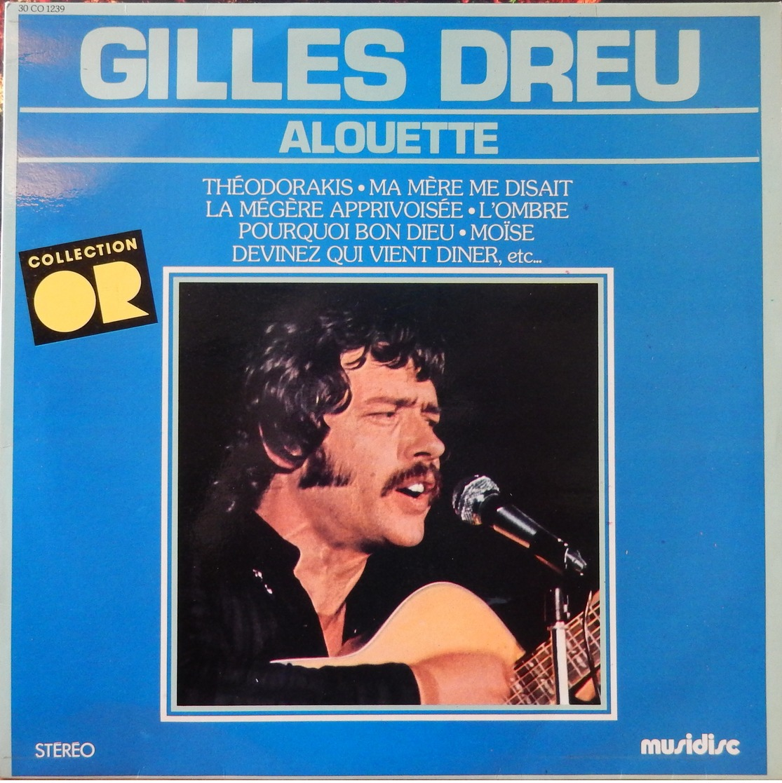 Gilles Dreu 33t. LP "alouette" Dédicacé - Autres - Musique Française