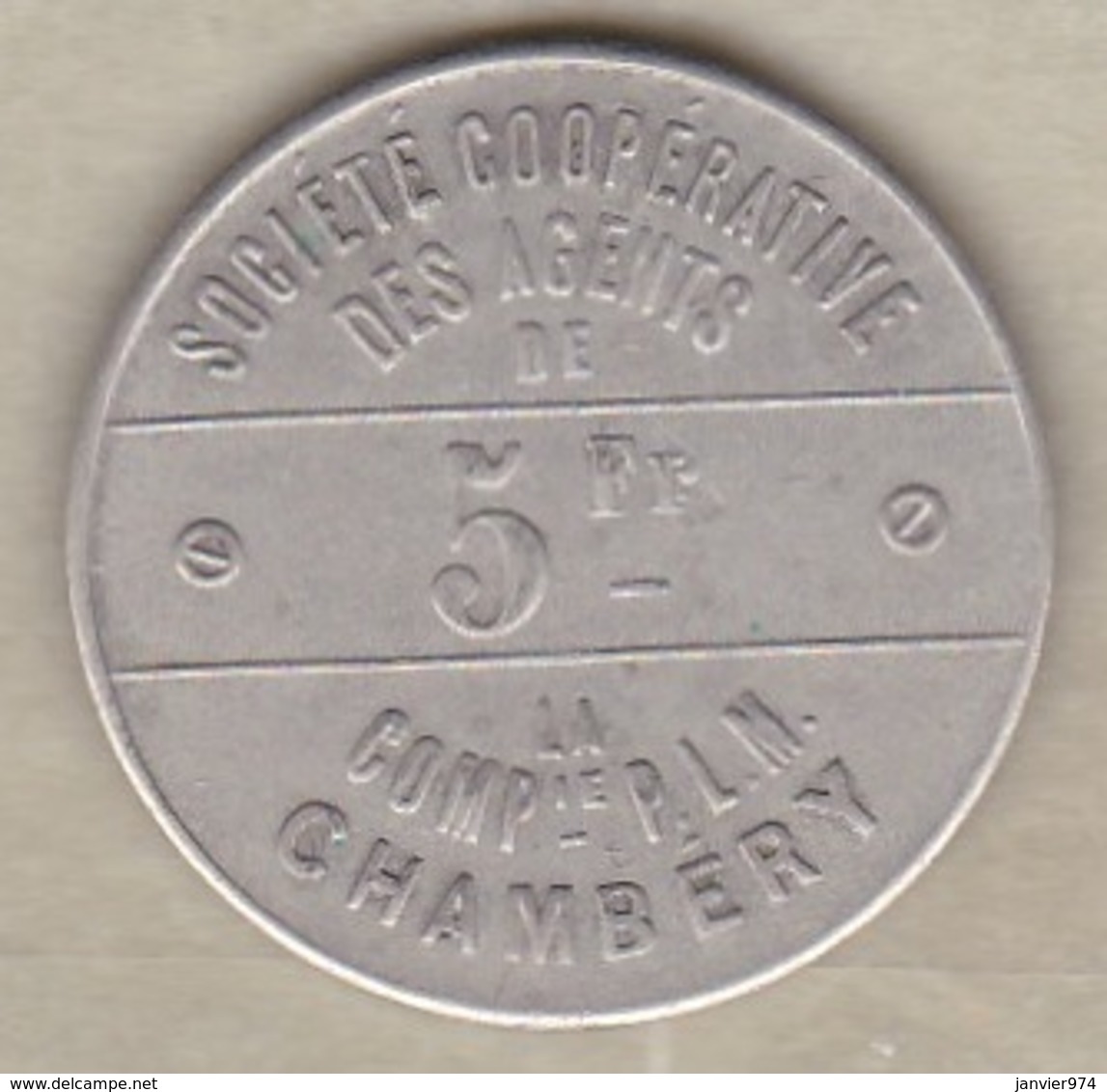 73.  Savoie. Chambéry. Société Coopérative Des Agents De La Cie P.L.M. 5 Francs 1898, En Maillechort - Noodgeld
