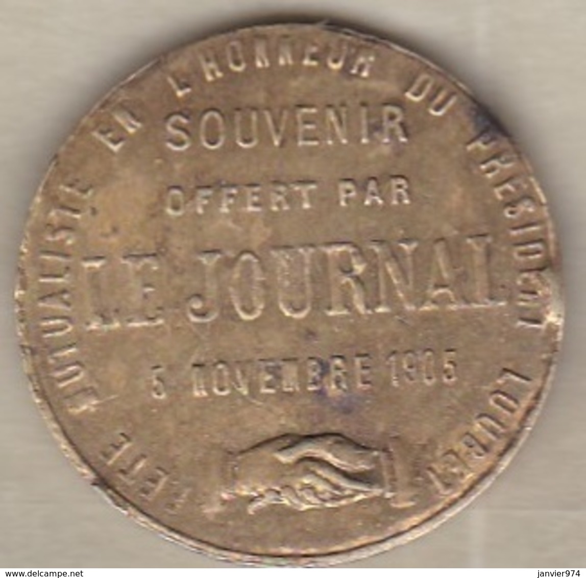 Medaille Fête Mutualiste En Honneur Du Président Loubet. Souvenir 5 Nov. 1905, Offert Par Le Journal. - Autres & Non Classés