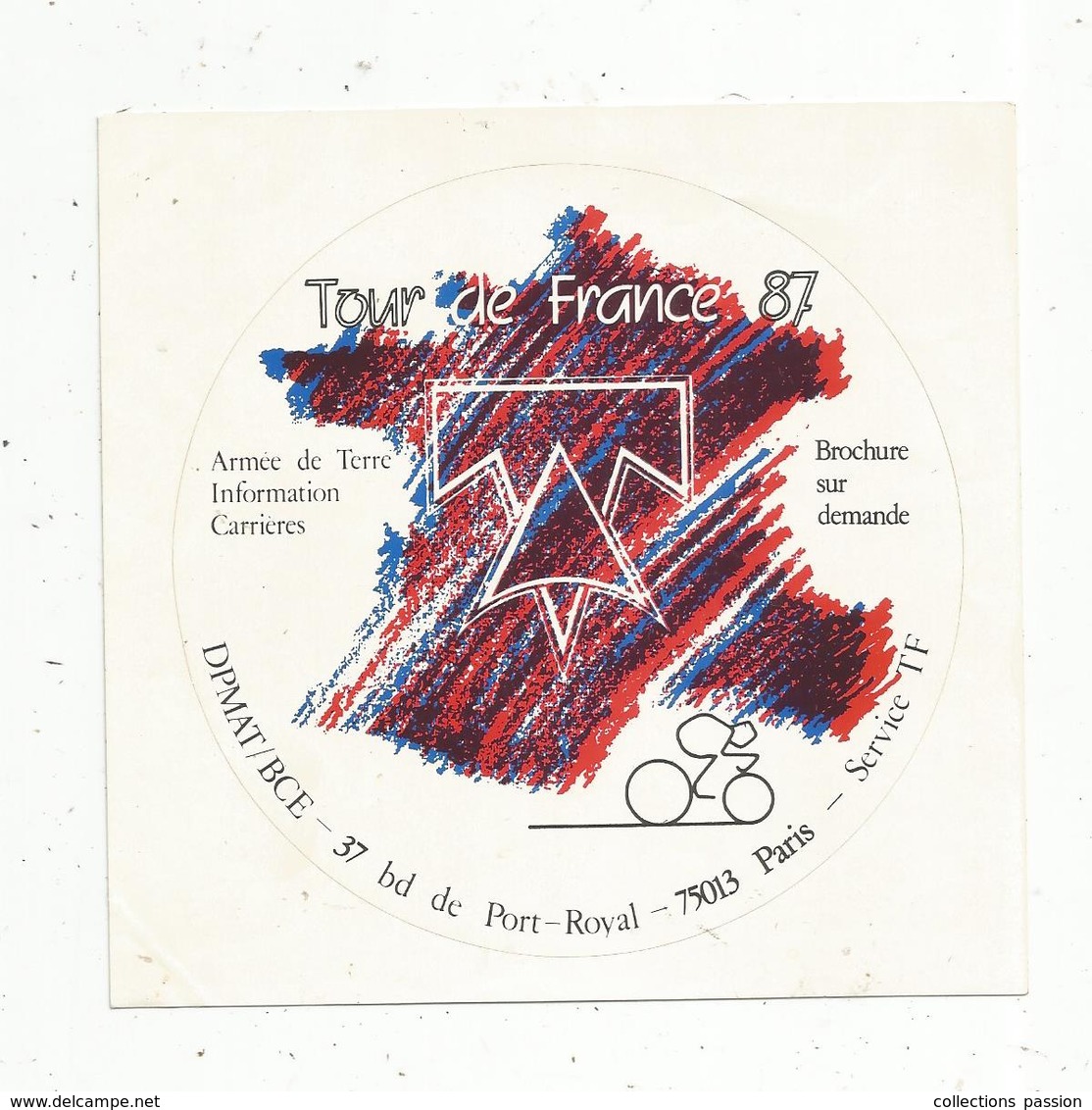 Autocollant , Armée De Terre , TOUR DE FRANCE 1987 - Autocollants